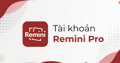 Tài khoản Remini Pro dành cho bản WEB 1 tháng