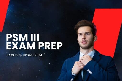 Bộ câu hỏi PSM III Exam Prep Pass 100% - 2