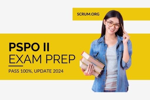 Bộ câu hỏi thi chứng chỉ PSPO II Exam Prep Pass 100%